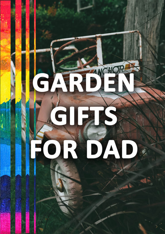 Garden gifts for dad